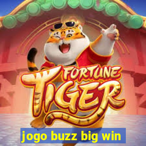 jogo buzz big win